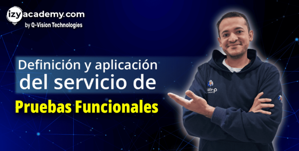 Definición y aplicación del servicio de Pruebas Funcionales